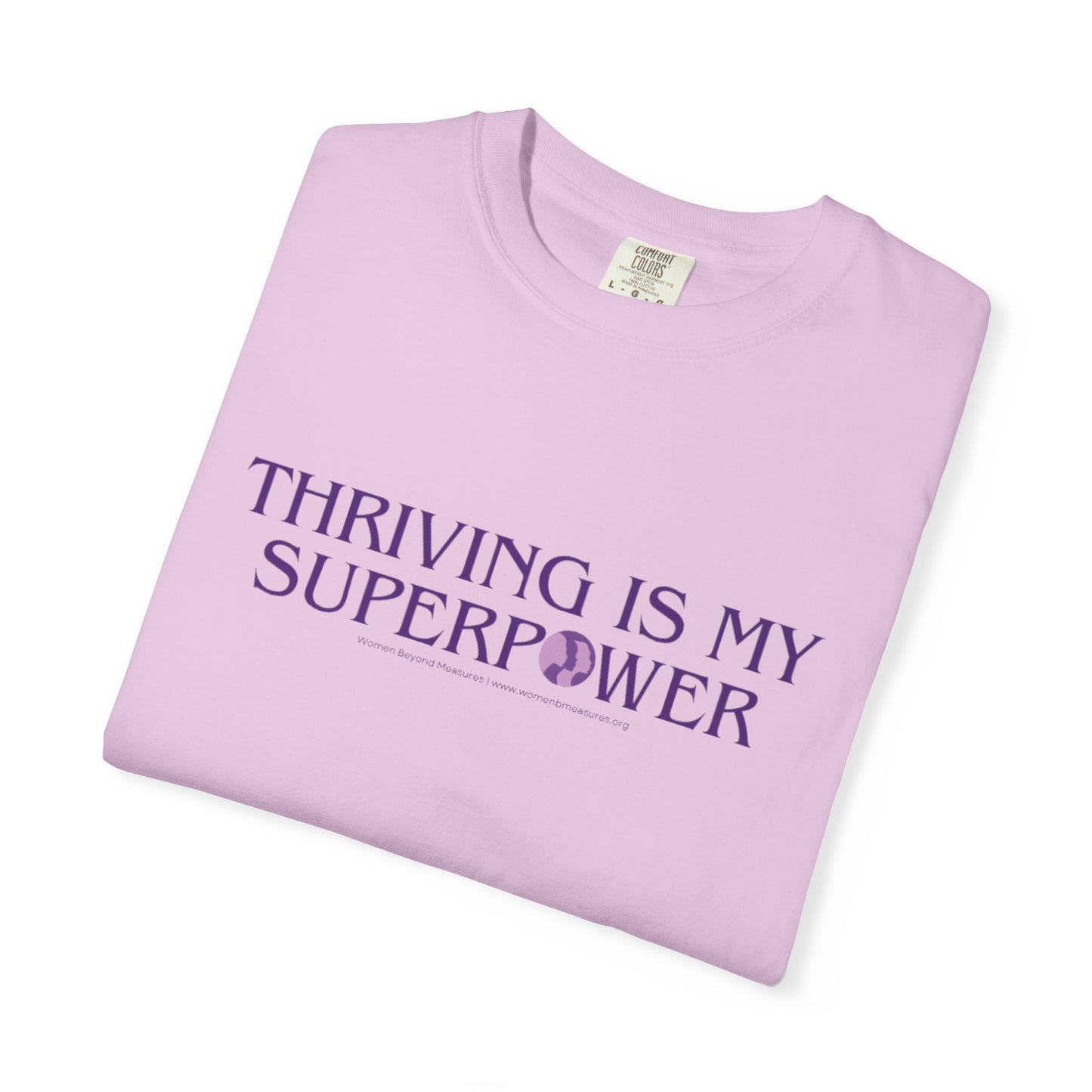 Thriving Is My Superpower T-Shirt